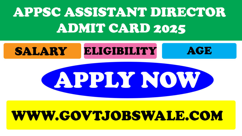 APPSC Assistant Director Admit Card 2025