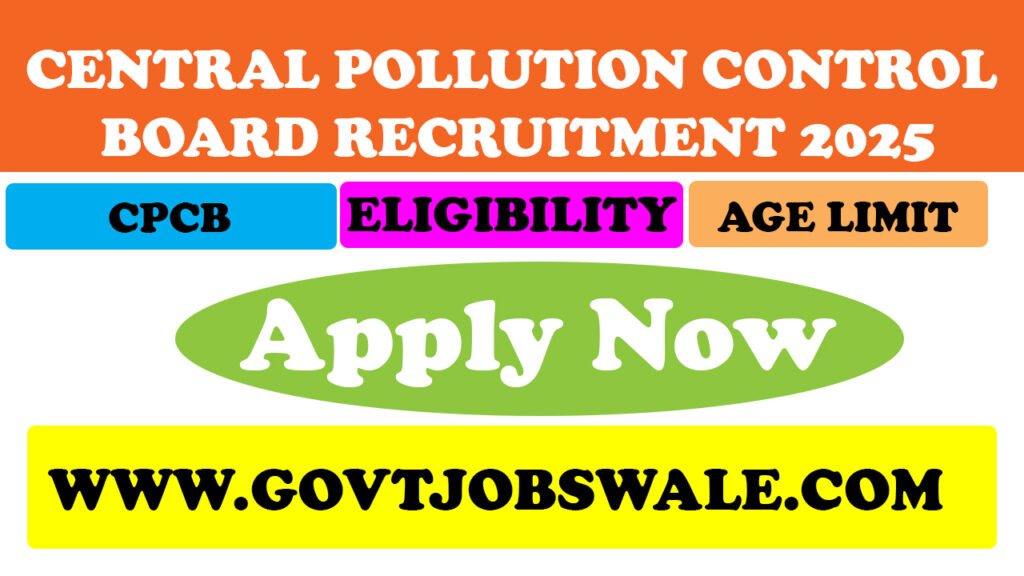 Central Pollution Control Board Recruitment 2025