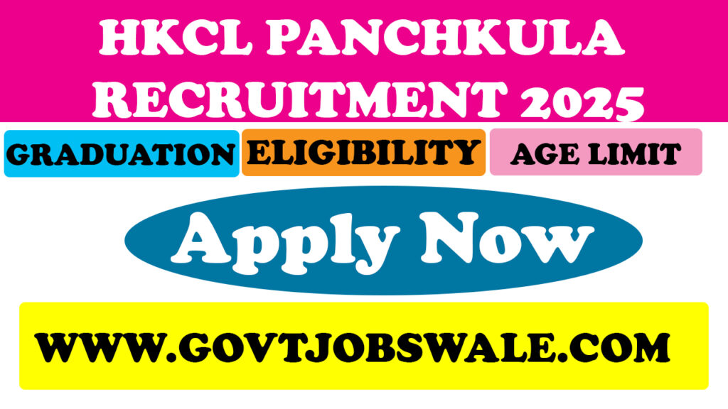 HKCL Panchkula Recruitment 2025