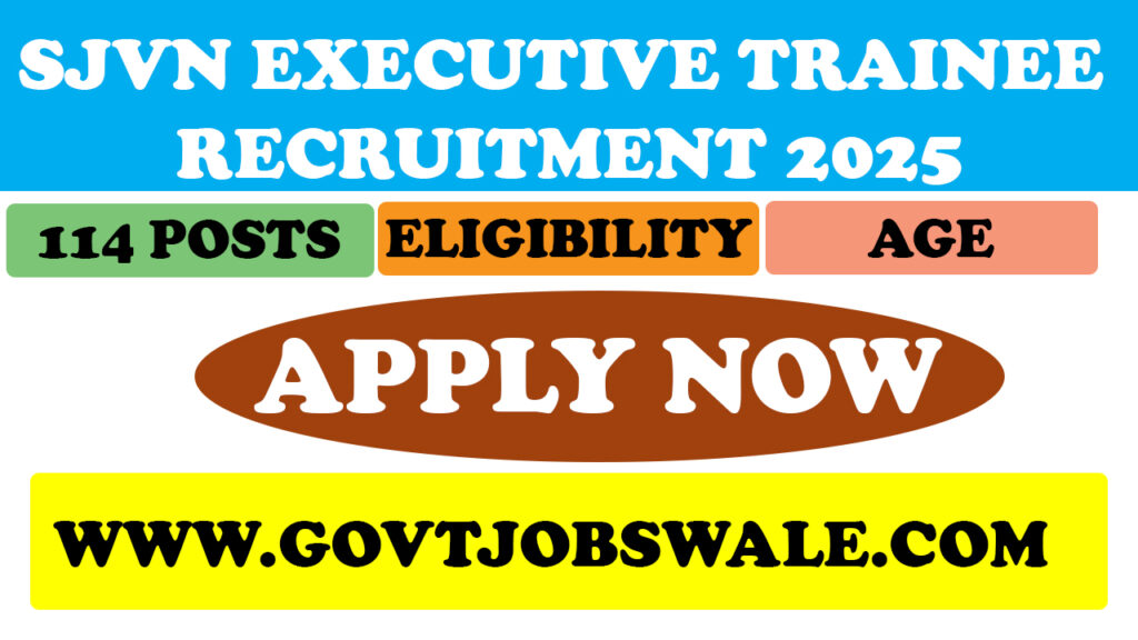 SJVN Executive Trainee Recruitment 2025