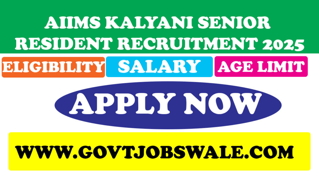 AIIMS Kalyani Senior Resident Recruitment 2025