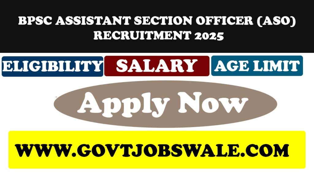 BPSC Assistant Section Officer Recruitment 2025
