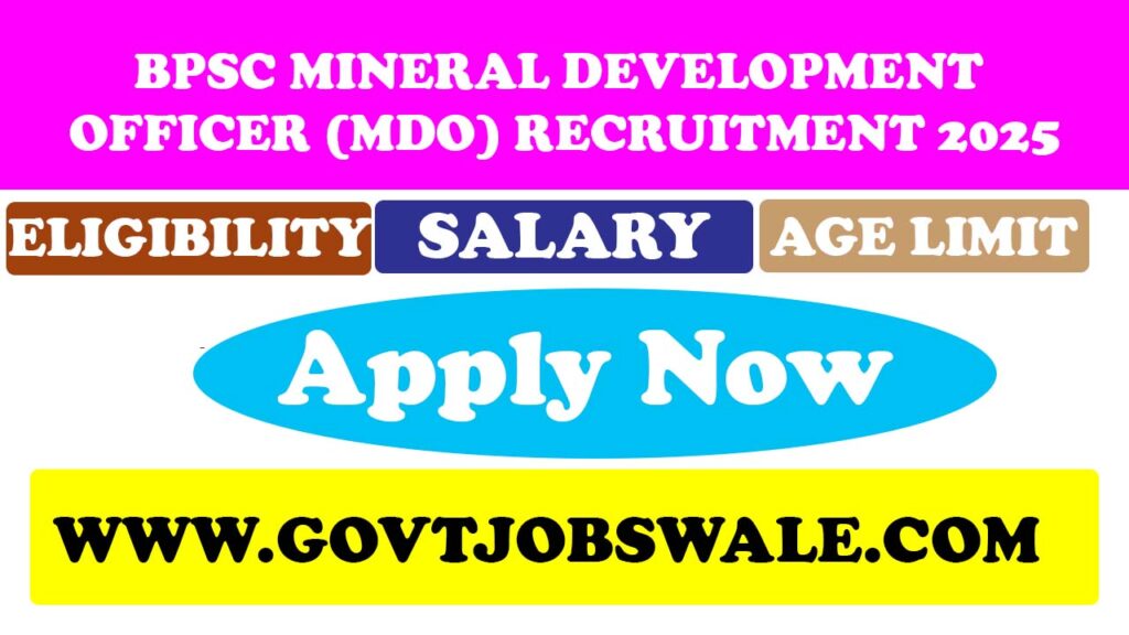 BPSC Mineral Development Officer Recruitment 2025