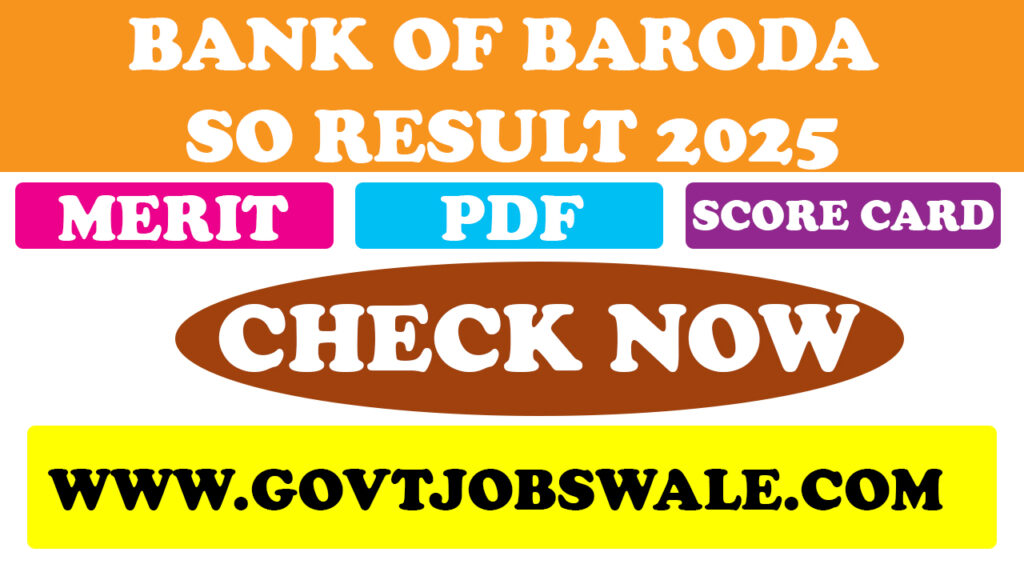 Bank of Baroda SO Result 2025