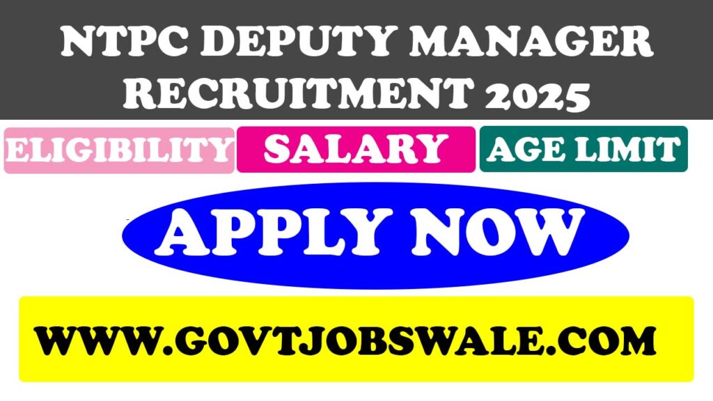 NTPC Deputy Manager Recruitment 2025