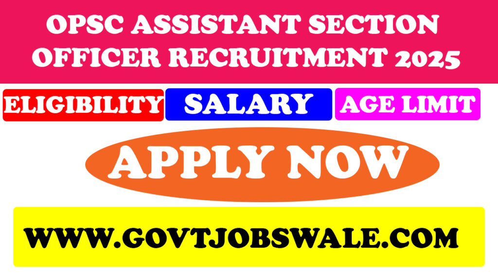 OPSC Assistant Section Officer Recruitment 2025