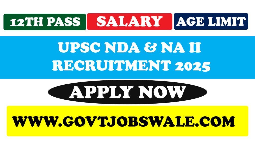 UPSC NDA and NA II Recruitment 2025