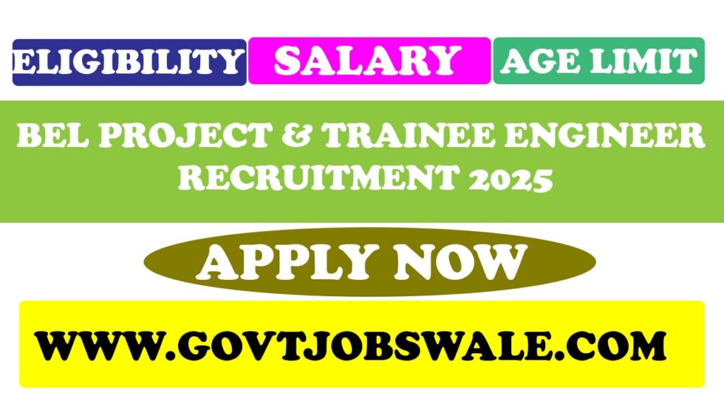 BEL Project Trainee Engineer Recruitment 2025
