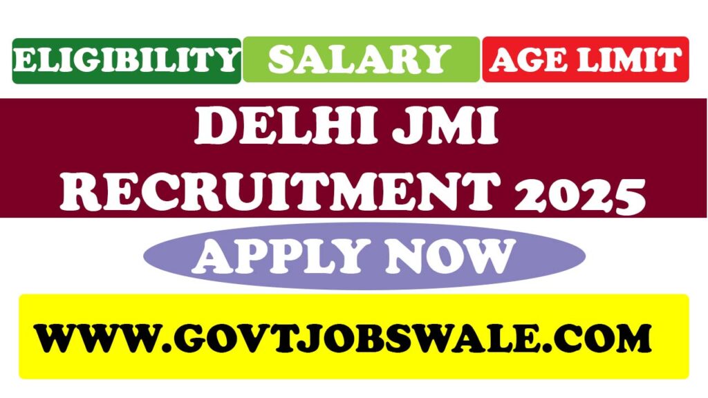 Delhi JMI University Recruitment 2025