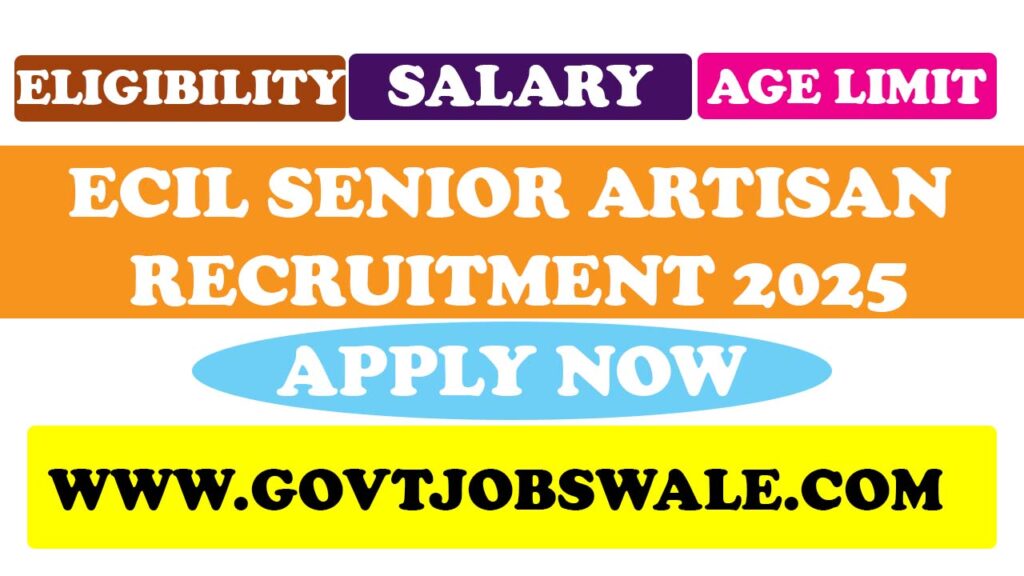 ECIL Senior Artisan Recruitment 2025