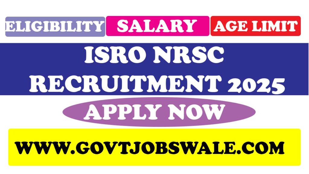 ISRO NRSC Recruitment 2025