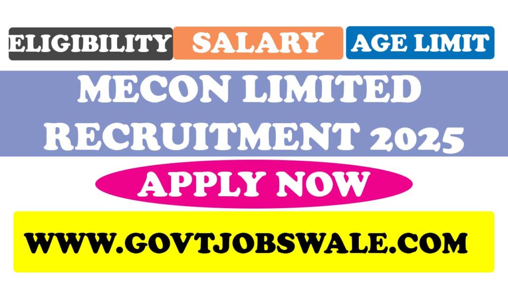 MECON Limited Recruitment 2025