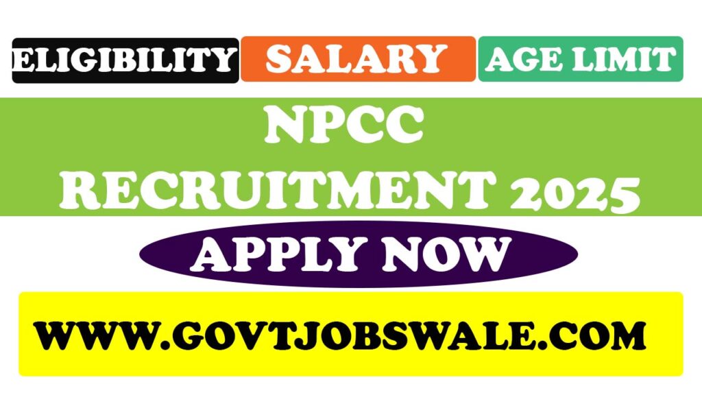 NPCC Recruitment 2025