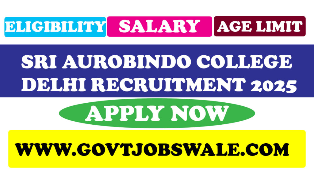 Sri Aurobindo College Delhi Recruitment 2025