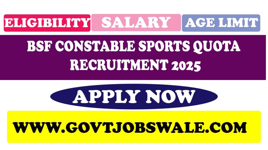 BSF Constable Sports Quota Recruitment 2025