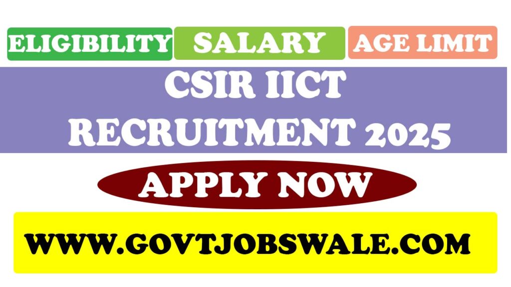 CSIR IICT Recruitment 2025