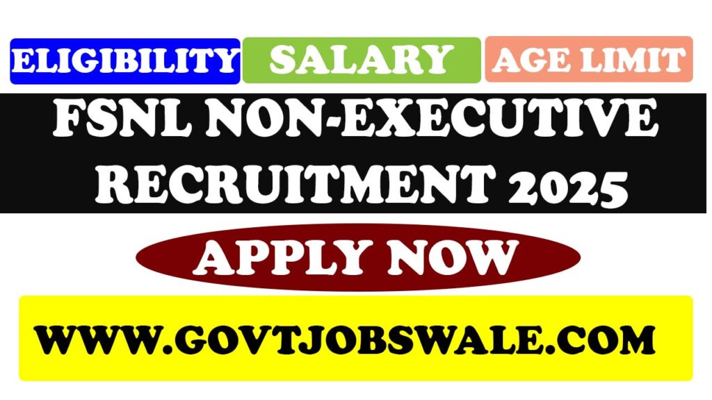 FSNL Non Executive Recruitment 2025