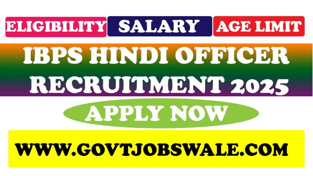 IBPS Hindi Officer Recruitment 2025