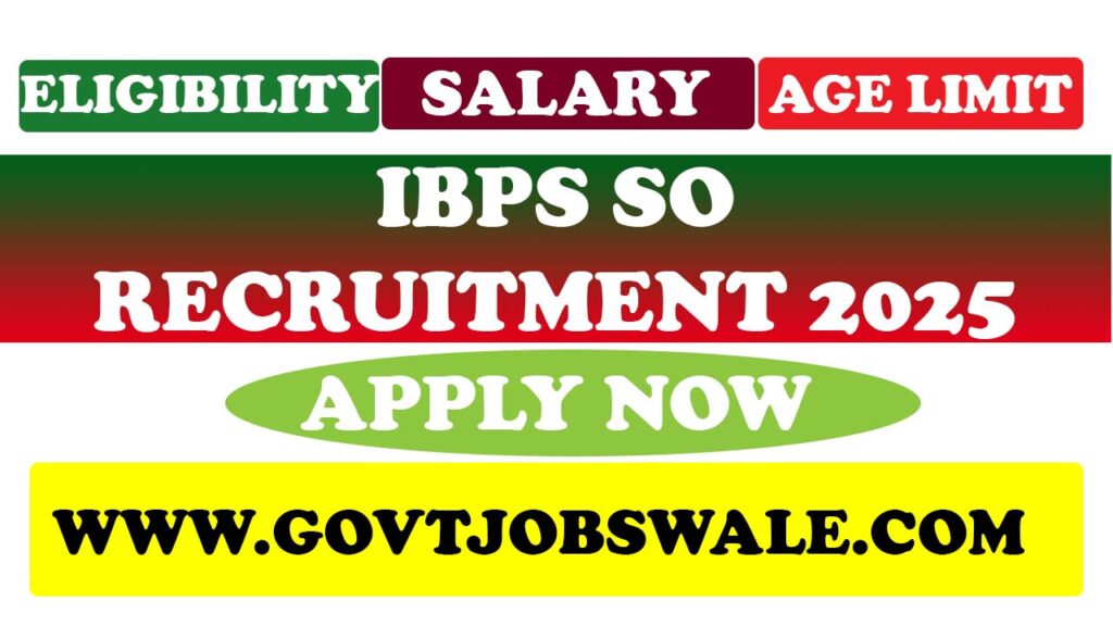 IBPS SO Recruitment 2025