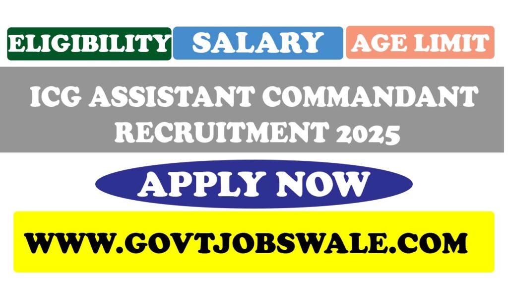 ICG Assistant Commandant Recruitment 2025