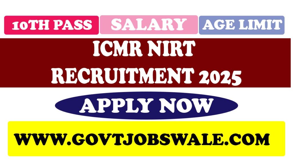 ICMR NIRT Recruitment 2025