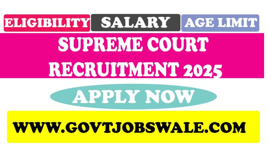 Supreme Court Recruitment 2025