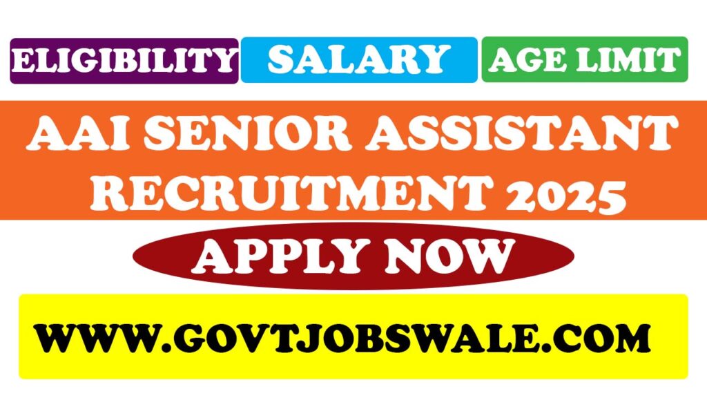 AAI Senior Assistant Recruitment 2025