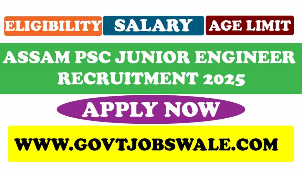 Assam PSC Junior Engineer Recruitment 2025