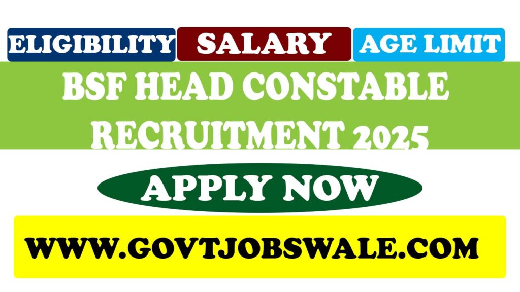 BSF Head Constable Recruitment 2025