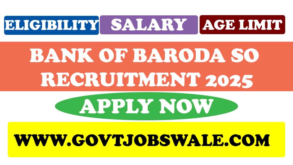 Bank of Baroda SO Recruitment 2025