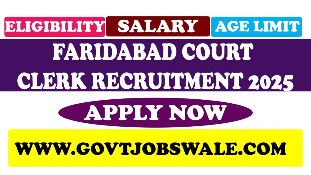 Faridabad Court Clerk Recruitment 2025
