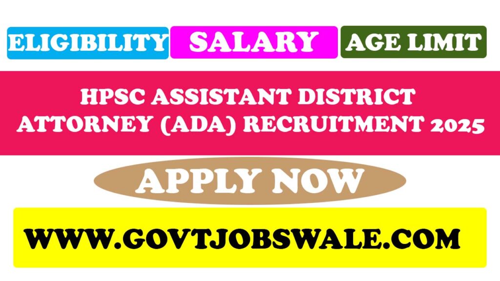 HPSC Assistant District Attorney (ADA) Recruitment 2025