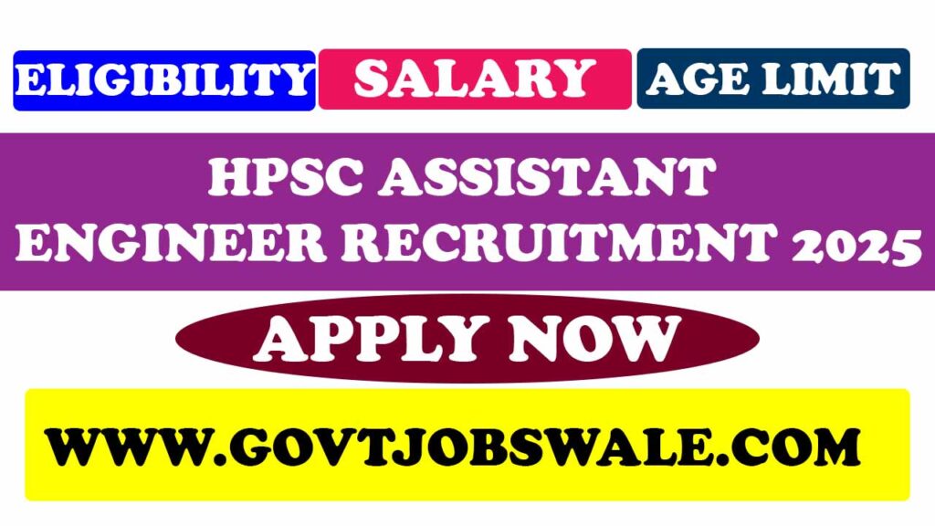HPSC Assistant Engineer Recruitment 2025