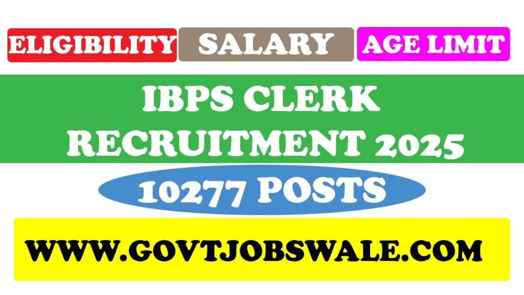 IBPS Clerk Recruitment 2025