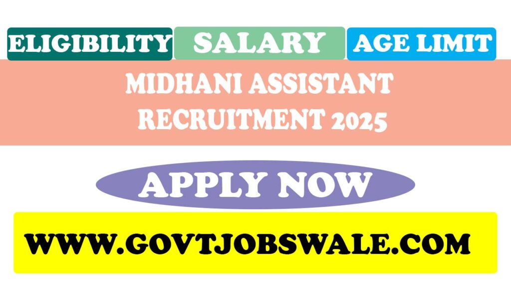 MIDHANI Assistant Recruitment 2025