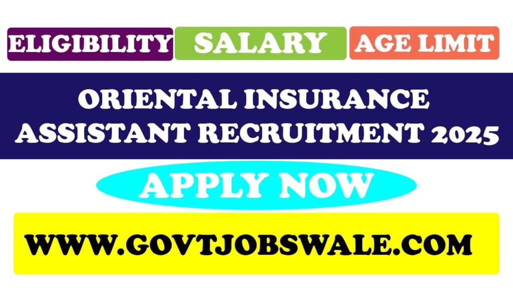 Oriental Insurance Assistant Recruitment 2025