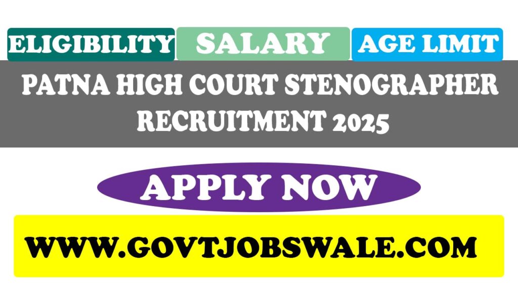 Patna High Court Stenographer Recruitment 2025