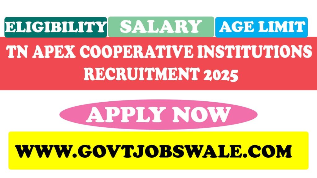 TN Apex Cooperative Institutions Recruitment 2025